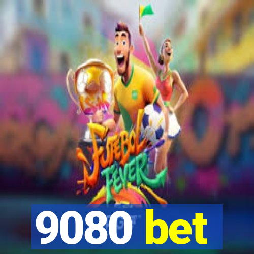 9080 bet